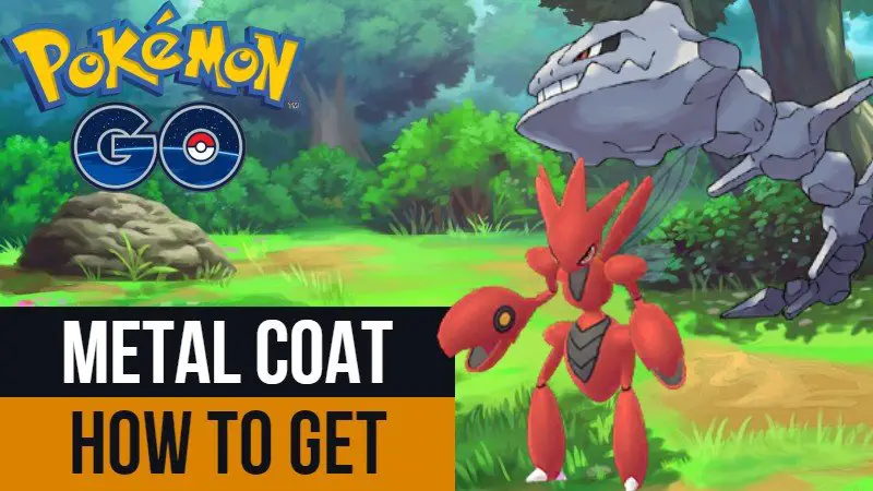 pokemon go metal coat guide how to get and use respawn