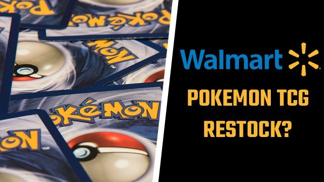 When does Walmart restock Pokemon cards?